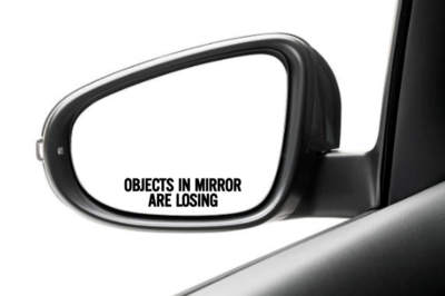 #ad Objects In Mirror Are Losing Set of 2 Vinyl Decal Sticker JDM Racing $2.50