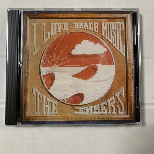 THE EMBERS I Love Beach Music NEW CD SEALED 1992 Ripete Records