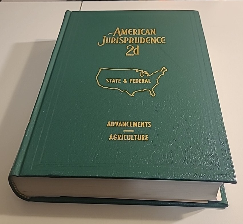 American Jurisprudence 2d 2nd Ed. Vols. 2, 3, 3a, 4, 5, 6, 7, 7a, 8, 9a