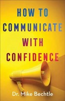 How To Communicate With Confidence | Bechtle | Taschenbuch | Englisch | 2025
