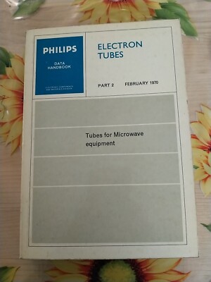Elektronenröhren Teil 2 1970 - Röhren für Mikrowellengeräte - Philips 