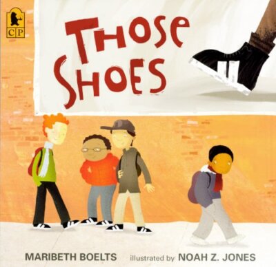 Those Shoes (Turtleback School & Library Binding Edition) by Maribeth Boelts