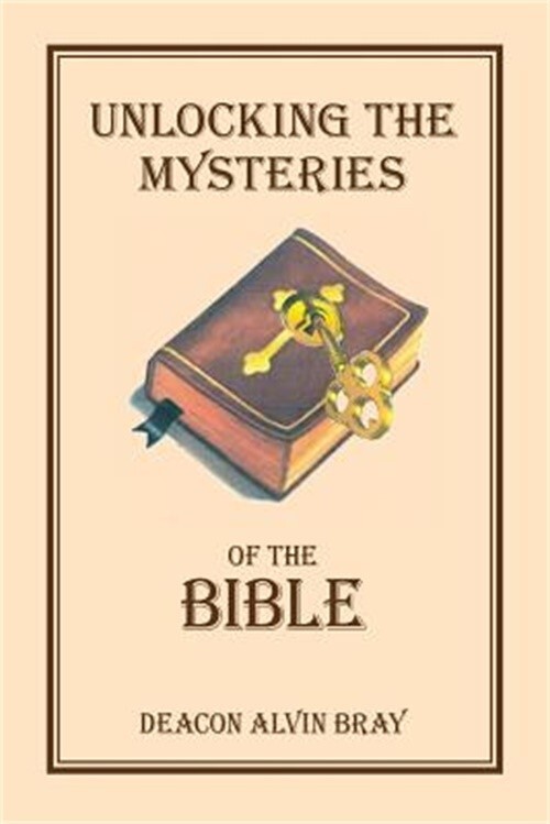 Unlocking the Mysteries of the Bible (Paperback or Softback)