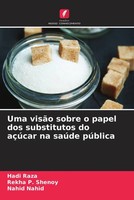 Hadi Raza (U. A.) | Uma VisãO Sobre O Papel Dos Substitutos Do AçúCar Na...