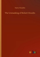 Harry Houdini | The Unmasking Of Robert-Houdin | Taschenbuch | Englisch (2020)