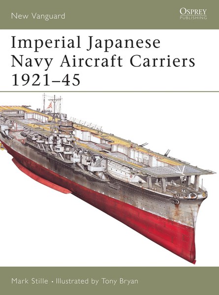 Imperial Japanese Navy Aircraft Carriers 1921-45 | Mark Stille | Englisch | Buch-image