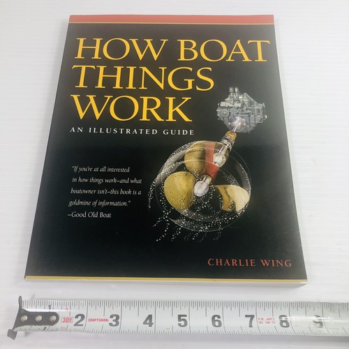 How Boat Things Work: An Illustrated Guide by Charlie Wing 2007 NICE COPY! - Picture 22 of 22