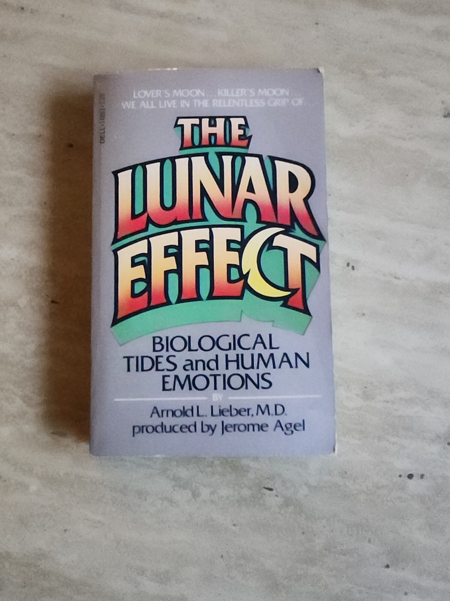洋書 The Lunar Effect by Arnold L. Lieber The Lunar Effect: Biological Tides and Human Emotions by