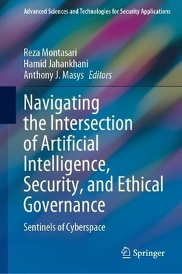 Navigating the Intersection of Artificial Intelligence, Secur... - 9783031728204