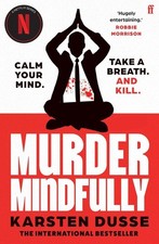 Murder Mindfully: the darkly comic internationally bestselling thriller, now a m