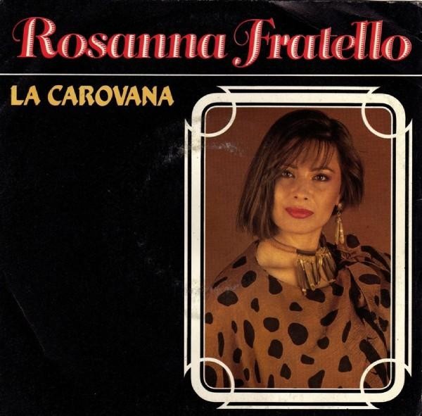 Rosanna Fratello - La Carovana - Italian 7" Vinyl - 1984 - F1 Team