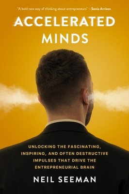 ACCELERATED MINDS by Neil Seeman Hardback Self Help Business