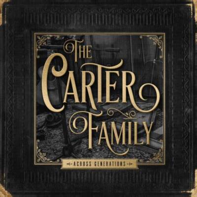 The Carter Family Across Generations - Audio CD By The Carter Family - GOOD