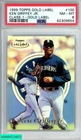 1999 TOPPS GOLD LABEL CLASS 1 KEN GRIFFEY JR  #100 GOLD LABEL HOF PSA 8 NM-MT