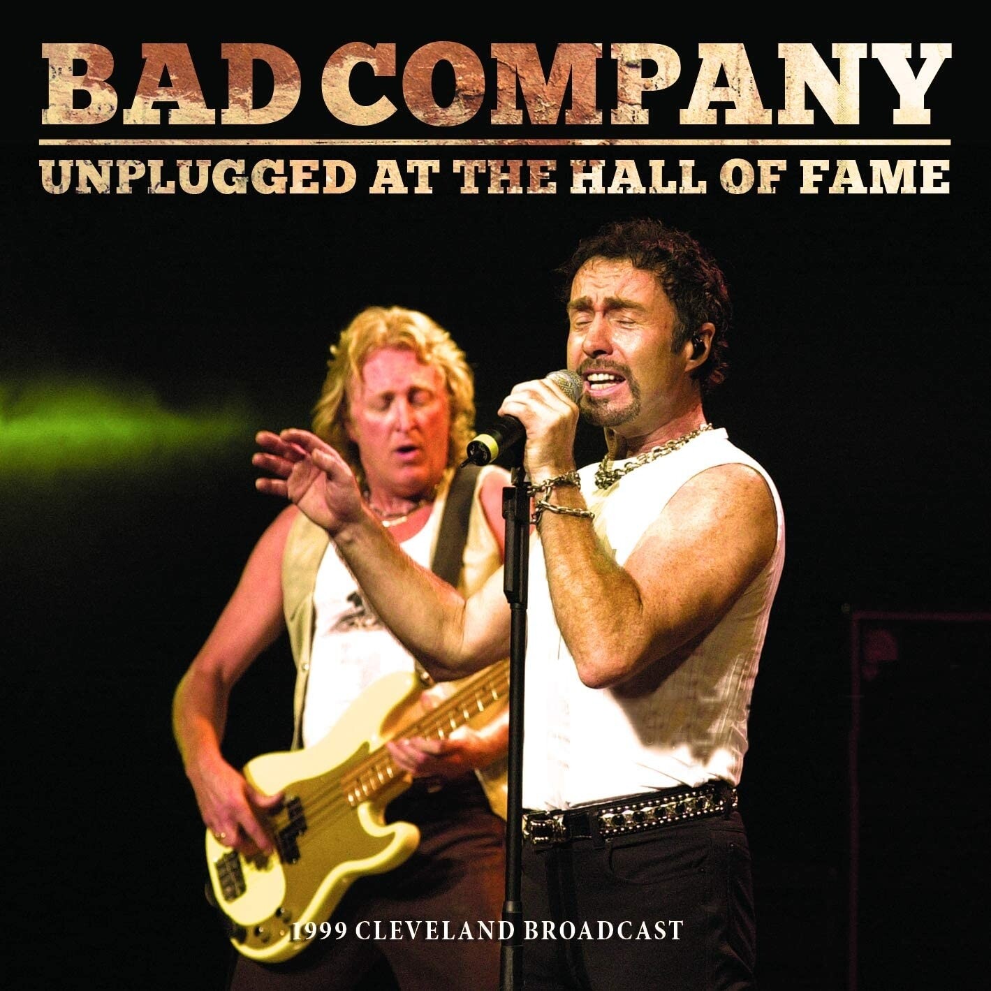 Bad Company Unplugged at the Hall of Fame: 1999 Cleveland Broadcast (Vinyl LP)