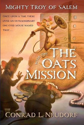 #ad #ad Mighty Troy of Salem: Book One: The Oats Mission by Conrad L. Neudorf Paperback $22.92