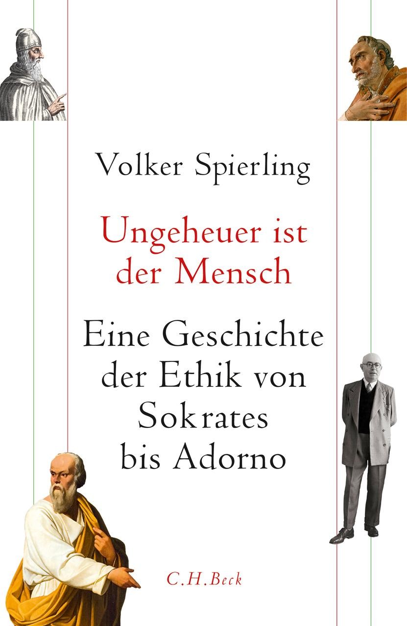 Ungeheuer ist der Mensch Volker Spierling