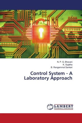 N. P. G. Bhavani (u. a.) | Control System - A Laboratory Approach | Taschenbuch