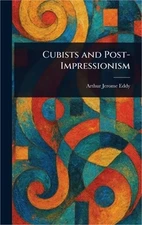 Cubists and Post-Impressionism (Hardback or Cased Book)