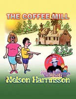 Nelson Harrinsson | The Coffee Mill | Taschenbuch | Englisch (2009) | Xlibris