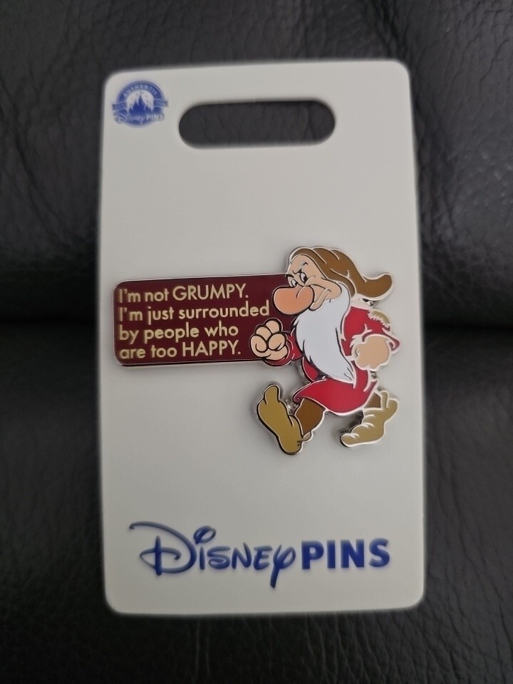 2014 Disney I'm not Grumpy I'm just surrounded by people who are too Happy Pin
