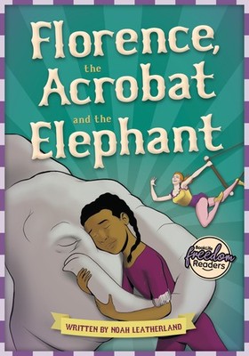 Noah Leatherlan Florence, the Acrobat and the Elephan (Taschenbuch) (US IMPORT)