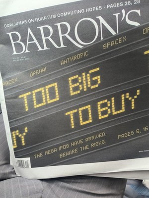 The Barrons Newspaper May 25 2026 Too Big To Buy. The Mega IPOS Have Arrived....