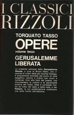 Opere III - Gerusalemme liberata - Torquato Tasso (Rizzoli) [1963]