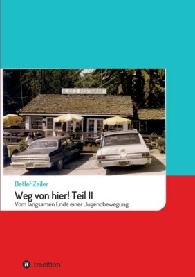 Weg Von Hier! Teil Ii: Vom Langsamen Ende Einer Jugendbewegung