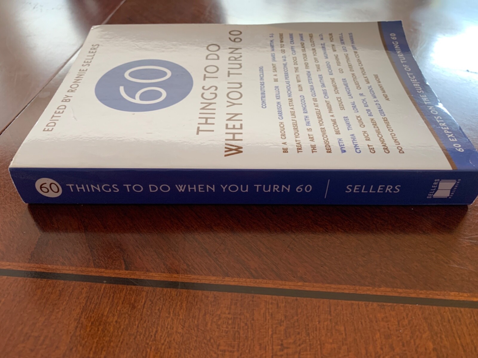 Sixty Things to Do When You Turn Sixty by Ronnie Sellers (2006, Perfect ...