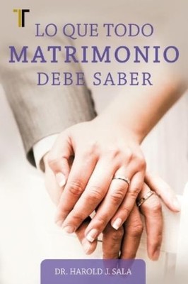 Elmer Towns Lo Que Todo Matrimonio Debe Saber (Paperback) (UK IMPORT)