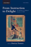 From Instruction To Delight | An Anthology Of Children's Literature To 1850