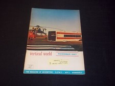 1967 NOVEMBER VERTICAL WORLD MAGAZINE - DRONES PLANES FLYING MISSIONS - L 1356