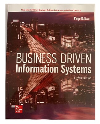 Business Driven Information Systems 8e by Baltzan International Edition