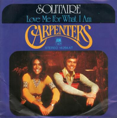 Carpenters Solitaire / Love Me For What I Am