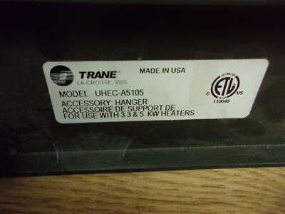 Trane UHEC-A5105 Accessory Hanger for Use with 345 KW Heaters *FREE  SHIPPING*