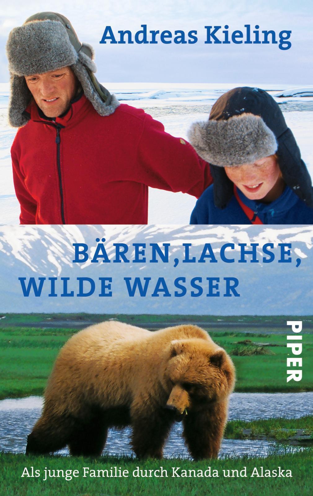 Bären, Lachse, Wilde Wasser | Als Junge Familie Durch Kanada Und