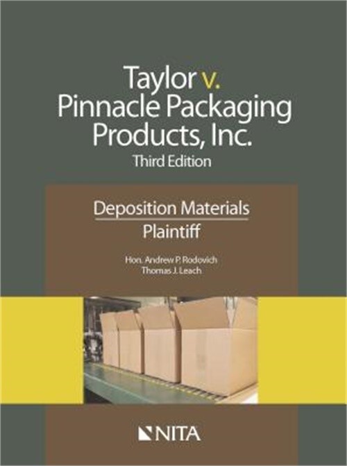 Taylor v. Pinnacle Packaging Products, Inc. Deposition Materials