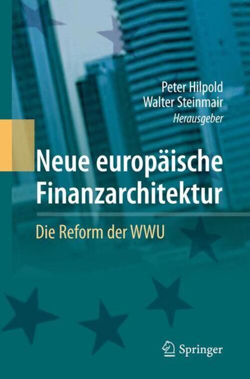 Thumbnail - Walter Steinmair (u. A.) | Neue Europäische Finanzarchitektur | Buch |
