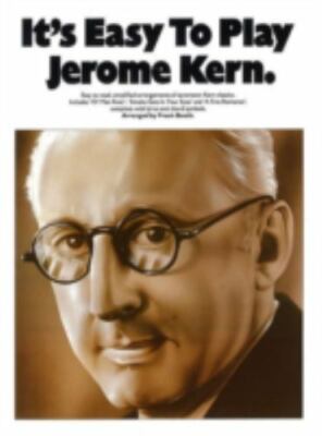 It's Easy to Play Jerome Kern: Piano Arrangements - Booth, Frank|Kern, Jerom...
