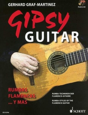 Gipsy Guitar Gitarre (easy - advanced) Graf-Martinez mit 2 CDs Rumbas Flamencas