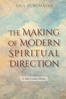 Paul Burgmayer | The Making Of Modern Spiritual Direction | Taschenbuch (2026)