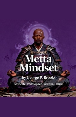 Metta Mindset by George P. Brooks Paperback Book