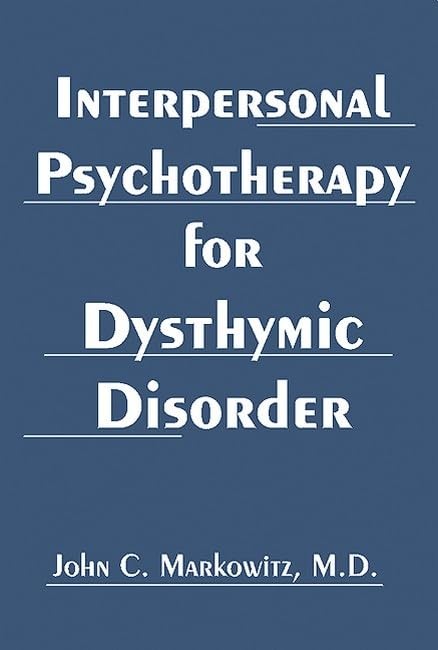Interpersonal Psychotherapy for Dysthymic Disorder (paperback)