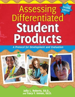 Assessing Differentiated Student Products: A Protocol for Developmen - VERY GOOD