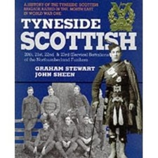 Tyneside Scottish: 20th, 21st, 22nd and 23rd (Servic... by Sheen, John Paperback