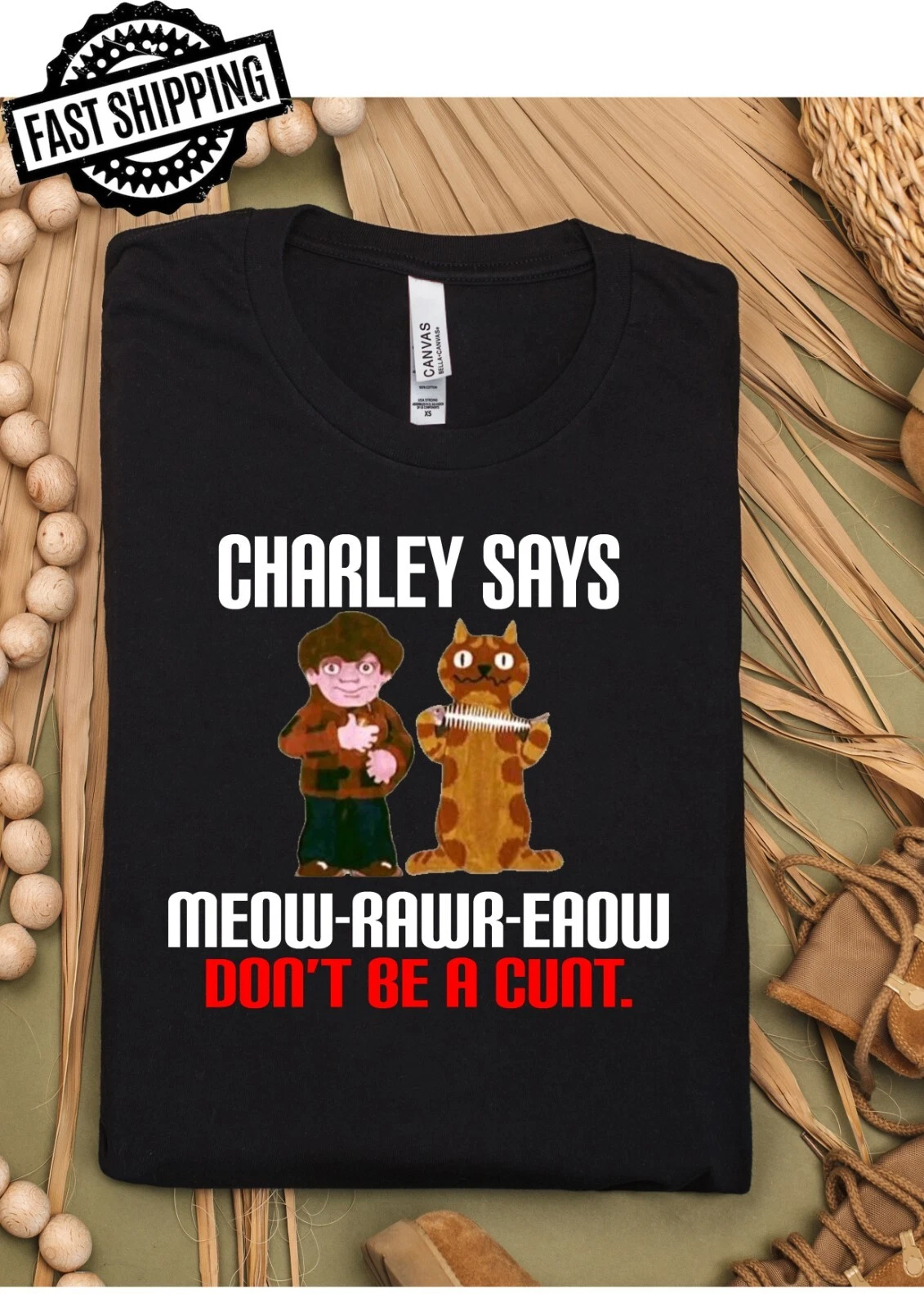 Charlie says Don't Be A Cu*t 70s Nostalgia Fun T-Shirts