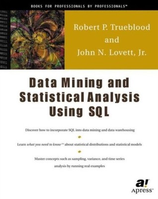 Trueblood - Data Mining  Statistical Analysis Using SQL - New paperba - X555z