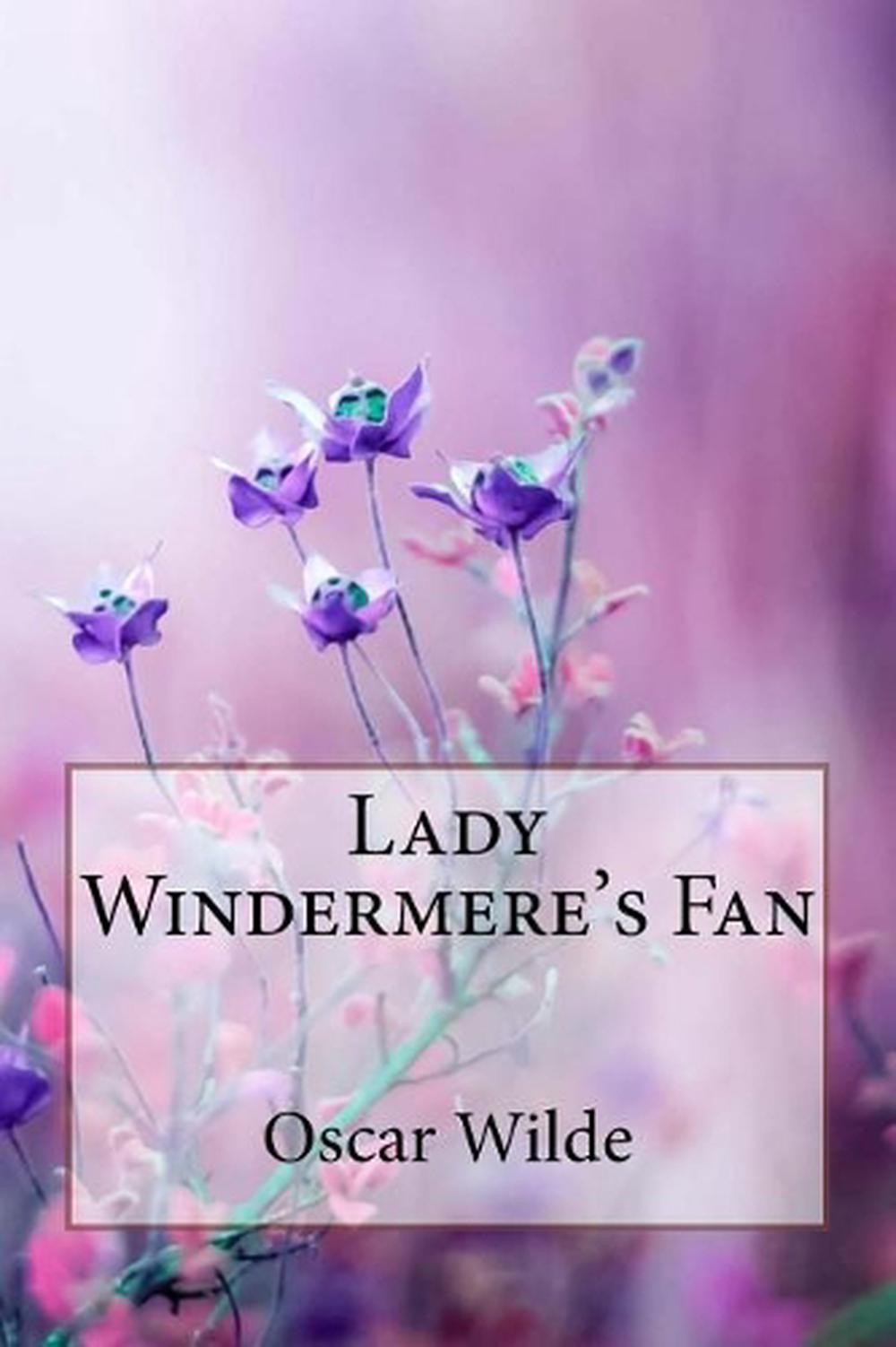 Lady Windermere's Fan Oscar Wilde by Oscar Wilde (English) Paperback Book