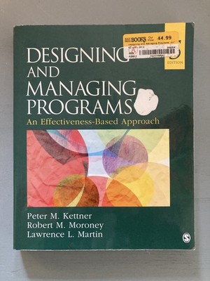 Designing and Managing Programs by Kettner, Moroney, Martin 5th edition